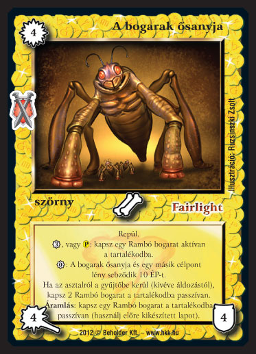 Kiadás: Istenek viadala
Gyakoriság: nem gyakori