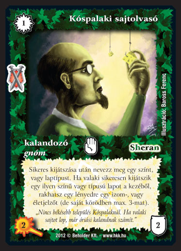 Kiadás: Istenek viadala
Gyakoriság: nem gyakori