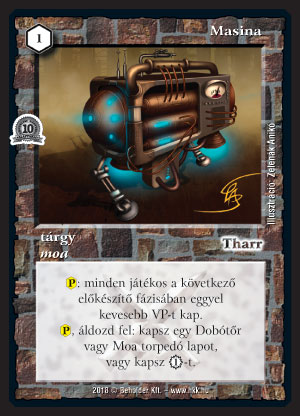 Kiadás: Istenek viadala, Alappakli, 10. kiadás
Gyakoriság: nem gyakori