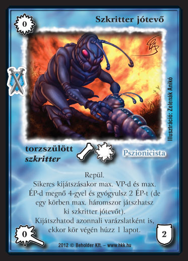 Kiadás: Istenek viadala
Gyakoriság: nem gyakori