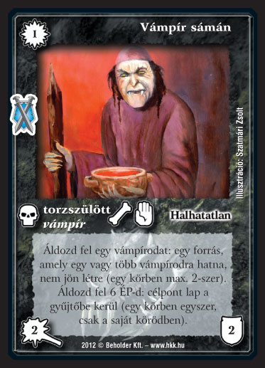 Kiadás: Istenek viadala
Gyakoriság: nem gyakori