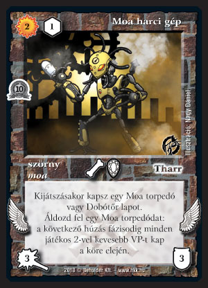 Kiadás: Istenek viadala, Alappakli, 10. kiadás
Gyakoriság: nem gyakori