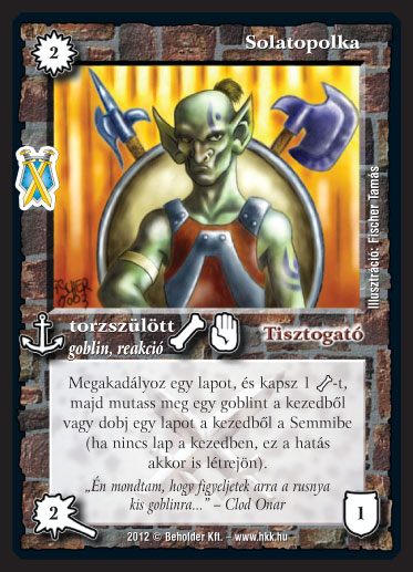 Kiadás: Istenek viadala
Gyakoriság: ritka