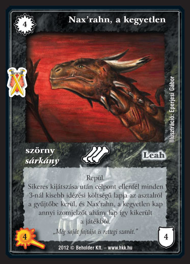 Kiadás: Istenek viadala
Gyakoriság: ritka