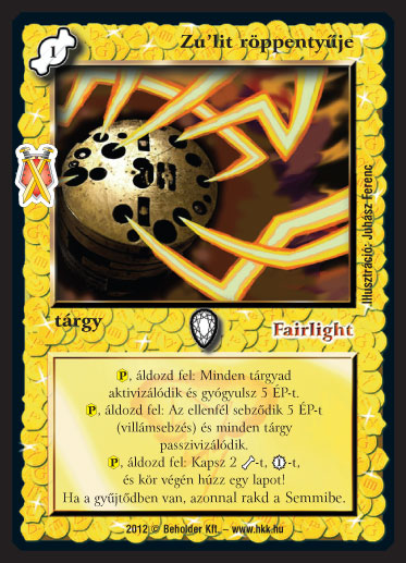 Kiadás: Istenek viadala
Gyakoriság: ritka