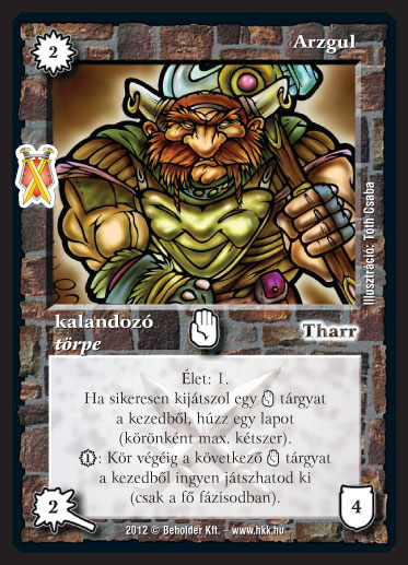 Kiadás: Istenek viadala
Gyakoriság: ritka