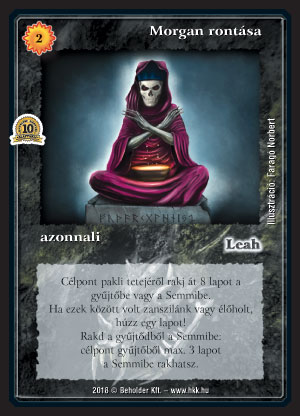 Kiadás: Istenek viadala, Alappakli, 10. kiadás
Gyakoriság: ritka