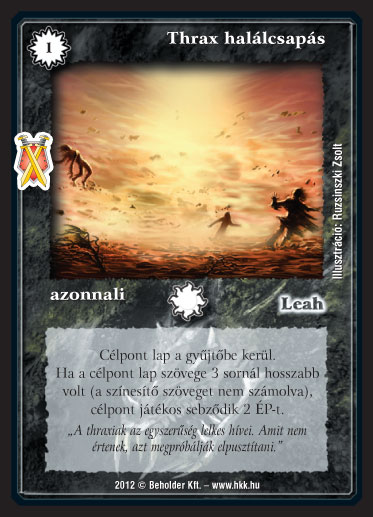 Kiadás: Istenek viadala
Gyakoriság: ritka