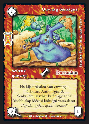 Kiadás: Istenek viadala
Gyakoriság: ritka