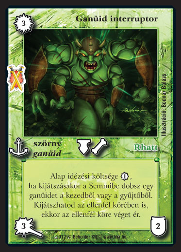 Kiadás: Istenek viadala
Gyakoriság: ritka