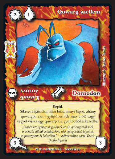 Kiadás: Istenek viadala
Gyakoriság: ritka