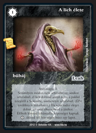 Kiadás: Istenek viadala
Gyakoriság: ultra ritka