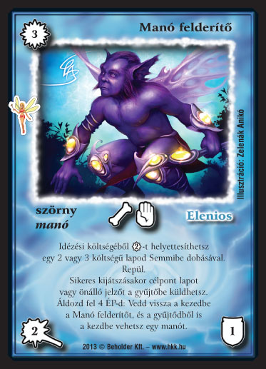 Kiadás: Manók lázadása (Zén)
Gyakoriság: ritka