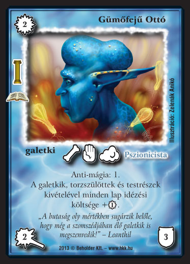 Kiadás: Az Ősök csarnoka (Zén)
Gyakoriság: ritka