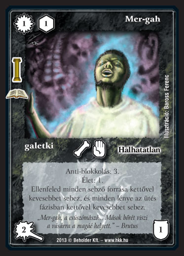 Kiadás: Az Ősök csarnoka (Zén)
Gyakoriság: ritka