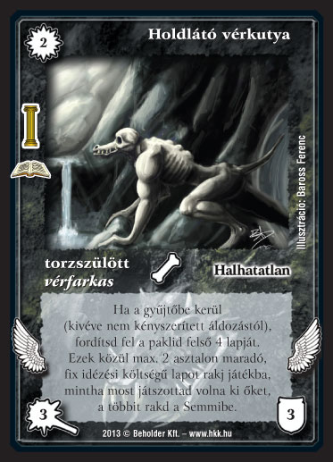 Kiadás: Az Ősök csarnoka (Zén)
Gyakoriság: ritka