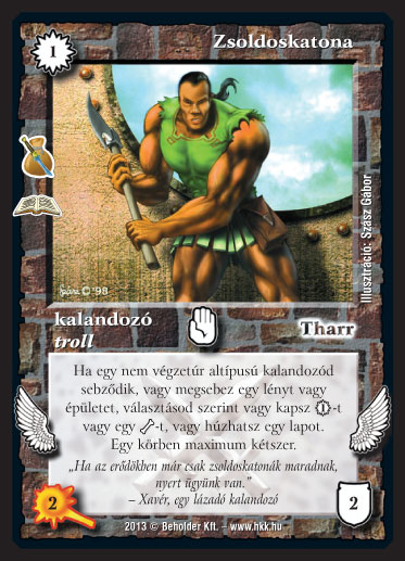 Kiadás: Szívtelen zsoldosok (Zén)
Gyakoriság: ritka