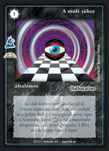 Kiadás: Elfeledett legendák (Zén)
Gyakoriság: ritka