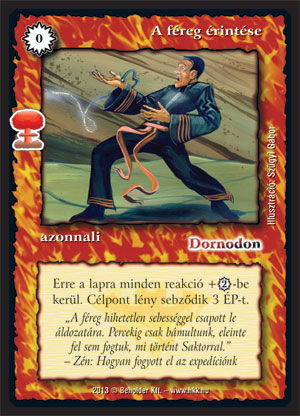 Kiadás: Világégés
Gyakoriság: gyakori