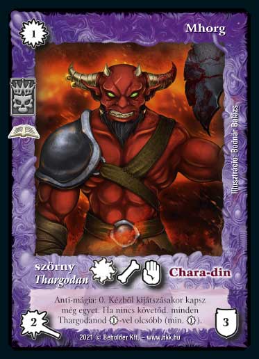 Kiadás: Világégés, Gemina Erdeje, A sötétség gyermekei (Zén)
Gyakoriság: gyakori