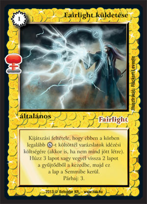 Kiadás: Világégés
Gyakoriság: nem gyakori