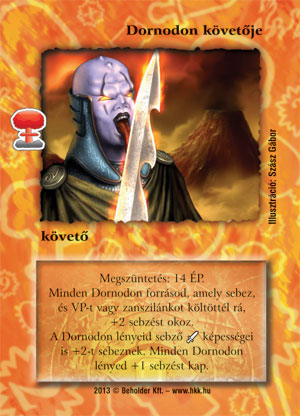 Kiadás: Világégés
Gyakoriság: nem gyakori