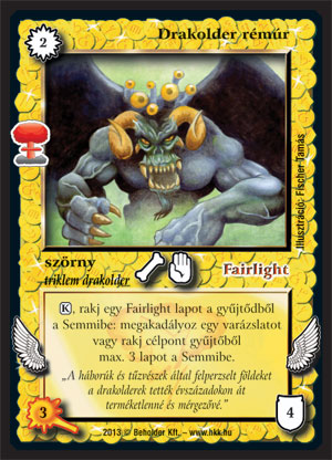 Kiadás: Világégés
Gyakoriság: nem gyakori