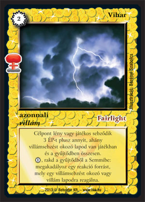 Kiadás: Világégés
Gyakoriság: nem gyakori