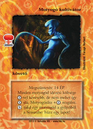 Kiadás: Világégés
Gyakoriság: nem gyakori