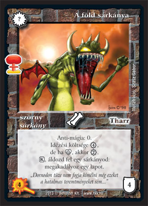 Kiadás: Világégés
Gyakoriság: ritka