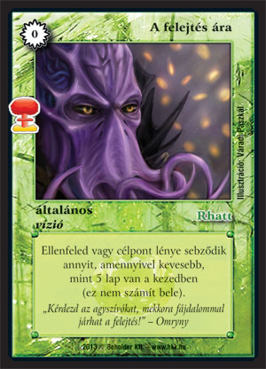 Kiadás: Világégés
Gyakoriság: ritka