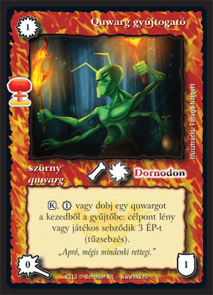 Kiadás: Világégés
Gyakoriság: ritka