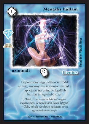 Kiadás: Káprázat (Zén)
Gyakoriság: ritka