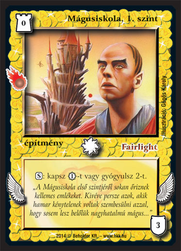 Kiadás: Mágusok Alkonya
Gyakoriság: gyakori