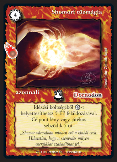 Kiadás: Mágusok Alkonya
Gyakoriság: gyakori