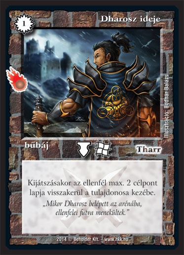 Kiadás: Mágusok Alkonya
Gyakoriság: gyakori