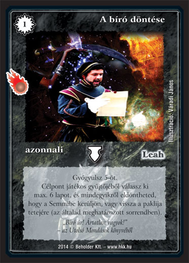 Kiadás: Mágusok Alkonya
Gyakoriság: gyakori