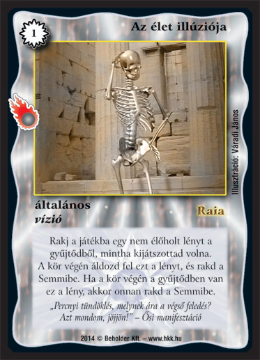 Kiadás: Mágusok Alkonya
Gyakoriság: nem gyakori