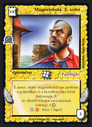 Kiadás: Mágusok Alkonya, Alappakli, 10. kiadás
Gyakoriság: nem gyakori