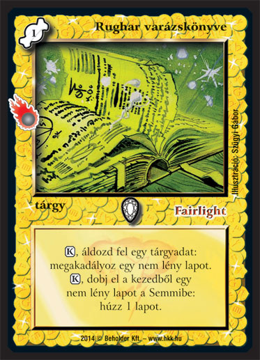 Kiadás: Mágusok Alkonya
Gyakoriság: nem gyakori