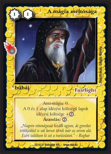 Kiadás: Mágusok Alkonya
Gyakoriság: nem gyakori
