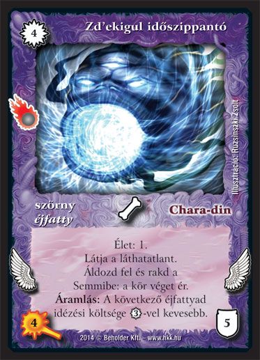 Kiadás: Mágusok Alkonya
Gyakoriság: nem gyakori