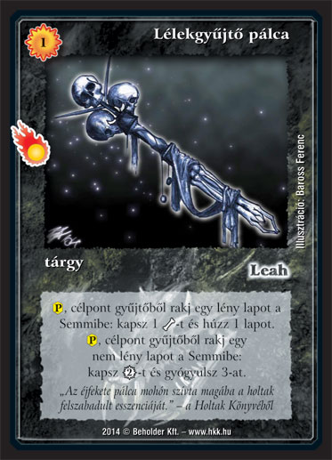 Kiadás: Mágusok Alkonya, Alappakli, 10. kiadás
Gyakoriság: ritka