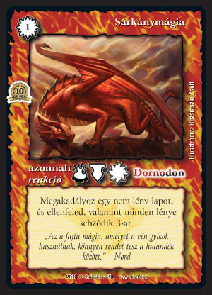 Kiadás: Mágusok Alkonya, Alappakli, 10. kiadás
Gyakoriság: ritka