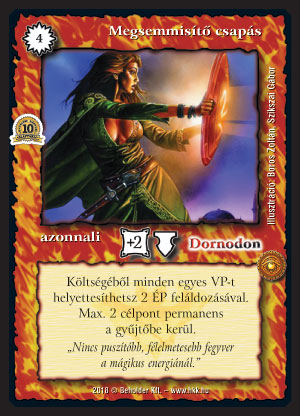 Kiadás: Mágusok Alkonya, Alappakli, 10. kiadás
Gyakoriság: ritka