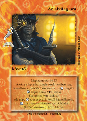 Kiadás: Alanor alvilága (Zén)
Gyakoriság: ritka