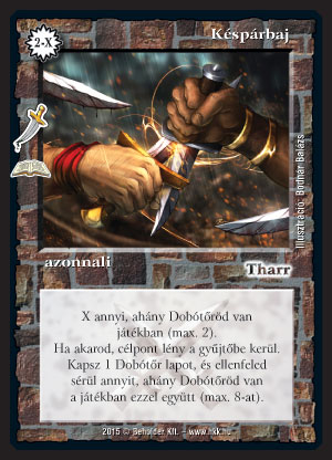 Kiadás: Alanor alvilága (Zén)
Gyakoriság: ritka