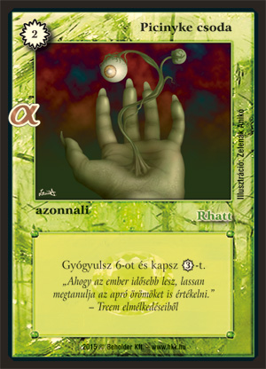 Kiadás: Alfa Pakli - Kalandozók
Gyakoriság: gyakori