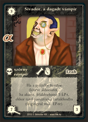 Kiadás: Alfa Pakli - Vámpírok
Gyakoriság: gyakori