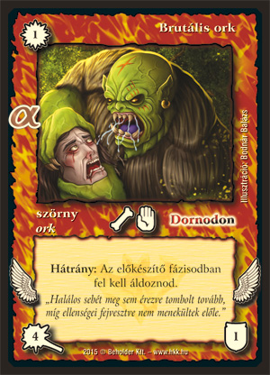 Kiadás: Alfa Pakli - Orkok
Gyakoriság: gyakori